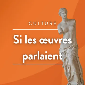Si les oeuvres parlaient
