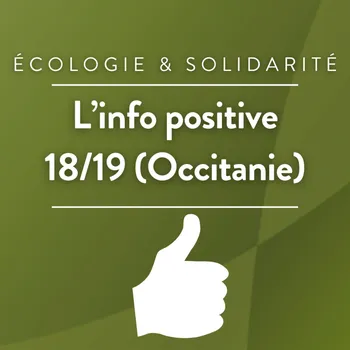L'info positive 18/19 (Occitanie)