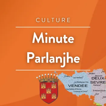 La minute Parlanjhe