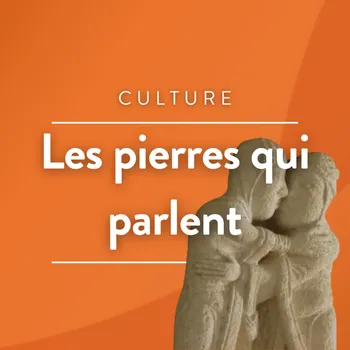 Les pierres qui parlent