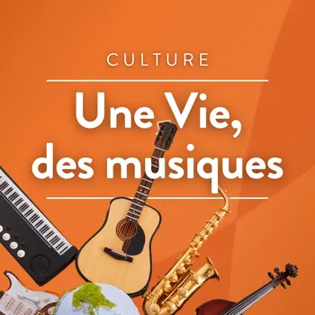 Une vie, des musiques