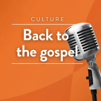 Back to the gospel