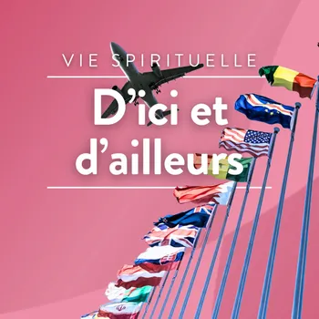 D'ici et d'ailleurs