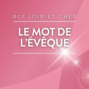 Le Mot de l'évêque