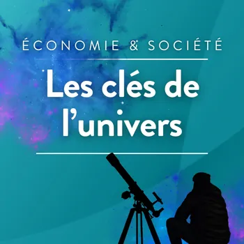 Les clés de l'univers