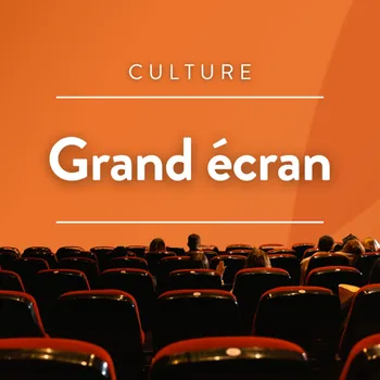 Grand écran