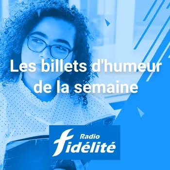 Le Billet d'Humeur