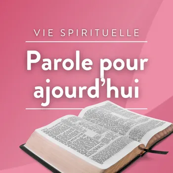 Parole pour aujourd'hui