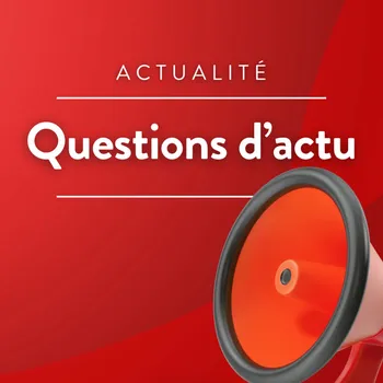 Questions d'actu