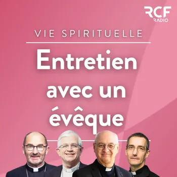 Entretien avec un évêque • RCF Hauts de France