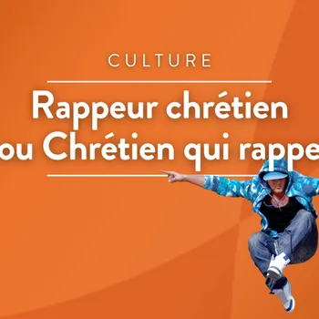 Rappeur chrétien ou Chrétien qui rappe